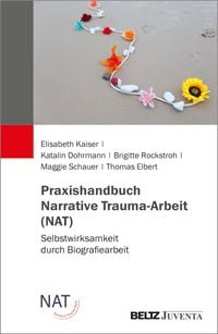 Produktbild: Praxishandbuch Narrative Trauma-Arbeit (NAT)