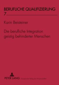 Produktbild: Die berufliche Integration geistig behinderter Menschen