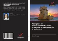 Produktbild: Podej&iquest;cie do projektowania sztuki i praktyka projektowania krajobrazu