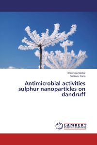Produktbild: Antimicrobial activities sulphur nanoparticles on dandruff