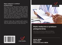 Produktbild: Etyka medyczna w praktyce piel&iquest;gniarskiej
