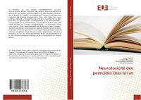 Produktbild: Neurotoxicit&eacute; des pesticides ches le rat