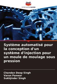 Produktbild: Syst&egrave;me automatis&eacute; pour la conception d'un syst&egrave;me d'injection pour un moule de moulage sous pression