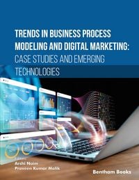Produktbild: Trends in Business Process Modeling and Digital Marketing: Case Studies and Emerging Technologies