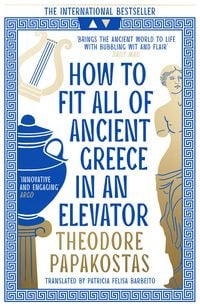 Produktbild: How to Fit All of Ancient Greece in an Elevator