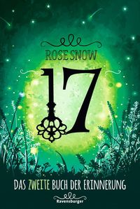17, Das zweite Buch der Erinnerung von Rose Snow