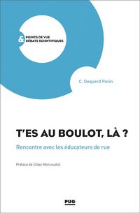 Produktbild: T'es au boulot, l&agrave; ? : rencontre avec les &eacute;ducateurs de rue