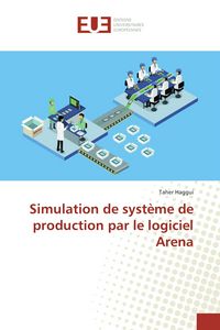 Produktbild: Simulation de syst&egrave;me de production par le logiciel Arena