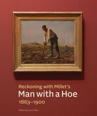Produktbild: Reckoning with Millet's &quote;Man with a Hoe,&quote; 1863-1900