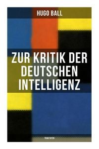Produktbild: Zur Kritik der deutschen Intelligenz (Traktaten)