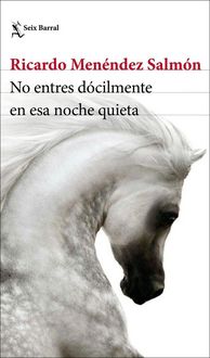 Produktbild: No entres dócilmente en esa noche quieta