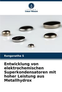 Produktbild: Entwicklung von elektrochemischen Superkondensatoren mit hoher Leistung aus Metallhydrox