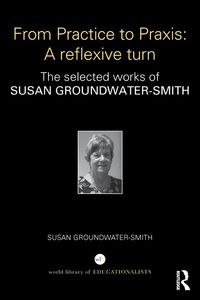 Produktbild: From Practice to Praxis: A reflexive turn