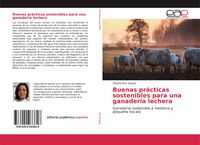 Produktbild: Buenas pr&aacute;cticas sostenibles para una ganader&iacute;a lechera