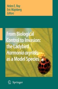 Produktbild: From Biological Control to Invasion: the Ladybird Harmonia axyridis as a Model Species