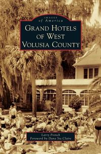 Produktbild: Grand Hotels of West Volusia County