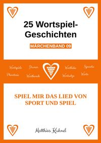 Produktbild: 25 Wortspiel-Geschichten | M&auml;rchenband 09