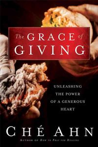 Produktbild: The Grace of Giving: Unleashing the Power of a Generous Heart