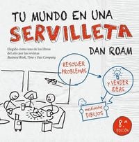 Produktbild: Tu mundo en una servilleta : resolver problemas y vender ideas mediante dibujos