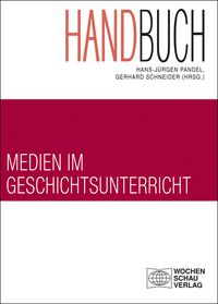 Produktbild: Handbuch Medien im Geschichtsunterricht