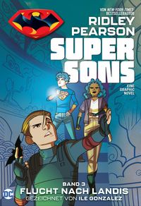 Produktbild: Super Sons - Bd. 3 (von 3): Flucht nach Landis