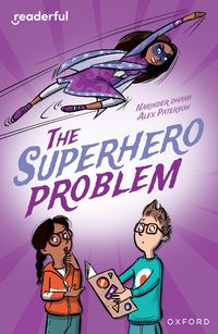 Produktbild: Readerful Independent Library: Oxford Reading Level 18: The Superhero Problem