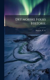 Produktbild: Det norske Folks Historie