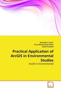 Produktbild: Yusof, N: Practical Application of ArcGIS in Environmental S