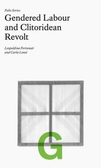 Produktbild: Folio G: Gendered Labour and Clitoridean Revolt