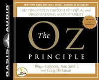 Produktbild: The Oz Principle: Getting Results Through Individual and Organizational Accountability