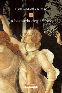 Produktbild: La bastarda degli Sforza