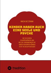 Produktbild: Kinder haben auch eine Seele und Psyche