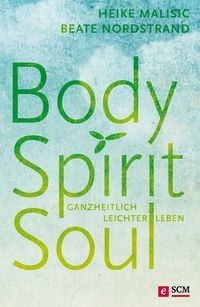 Produktbild: Body, Spirit, Soul