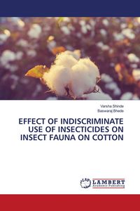 Produktbild: Effect Of Indiscriminate Use Of Insecticides On Insect Fauna On Cotton