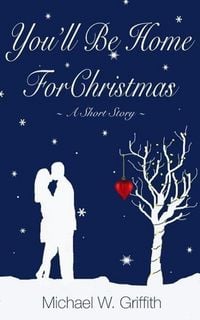 Produktbild: You'll Be Home For Christmas (The Committed Series, #2)