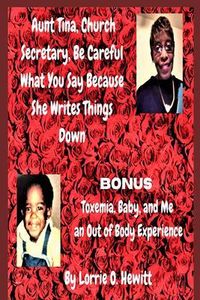 Produktbild: Aunt Tina, Church Secretary, Be Careful What You Say Because She Writes Things Down Bonus Toxemia
