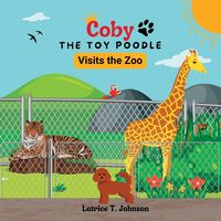 Produktbild: Coby the Toy Poodle Visits the Zoo