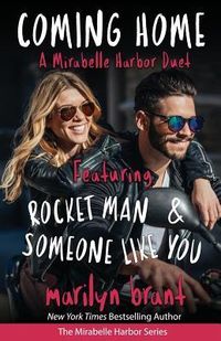 Produktbild: Coming Home: A Mirabelle Harbor Duet featuring Rocket Man and Someone Like You (Mirabelle Harbor, Book 6)