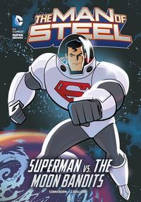 Produktbild: The Man of Steel: Superman vs. the Moon Bandits