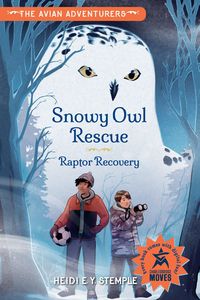 Produktbild: The Avian Adventurers #1: Snowy Owl Rescue
