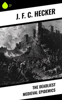 Produktbild: The Deadliest Medieval Epidemics