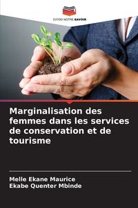 Produktbild: Marginalisation des femmes dans les services de conservation et de tourisme