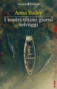 Produktbild: I nostri ultimi giorni selvaggi