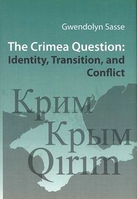 Produktbild: The Crimea Question: Identity, Transition, and Conflict