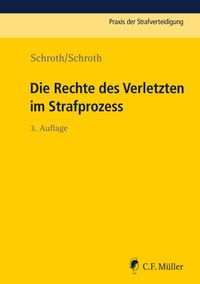 Bild vom Artikel Die Rechte des Verletzten im Strafprozess vom Autor Klaus Schroth