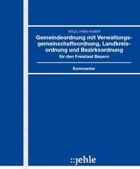 Produktbild: Gemeindeordnung mit Verwaltungsgemeinschaftsordnung, Landkreisordnung und Bezirksordnung f&uuml;r den Freistaat Bayern