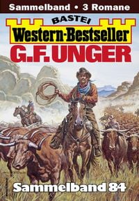 Produktbild: G. F. Unger Western-Bestseller Sammelband 84