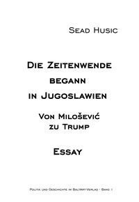 Produktbild: Die Zeitenwende begann in Jugoslawien