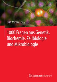 Produktbild: 1000 Fragen aus Genetik, Biochemie, Zellbiologie und Mikrobiologie