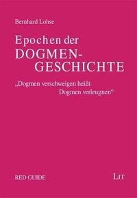 Bild vom Artikel Epochen der Dogmengeschichte vom Autor Bernhard Lohse